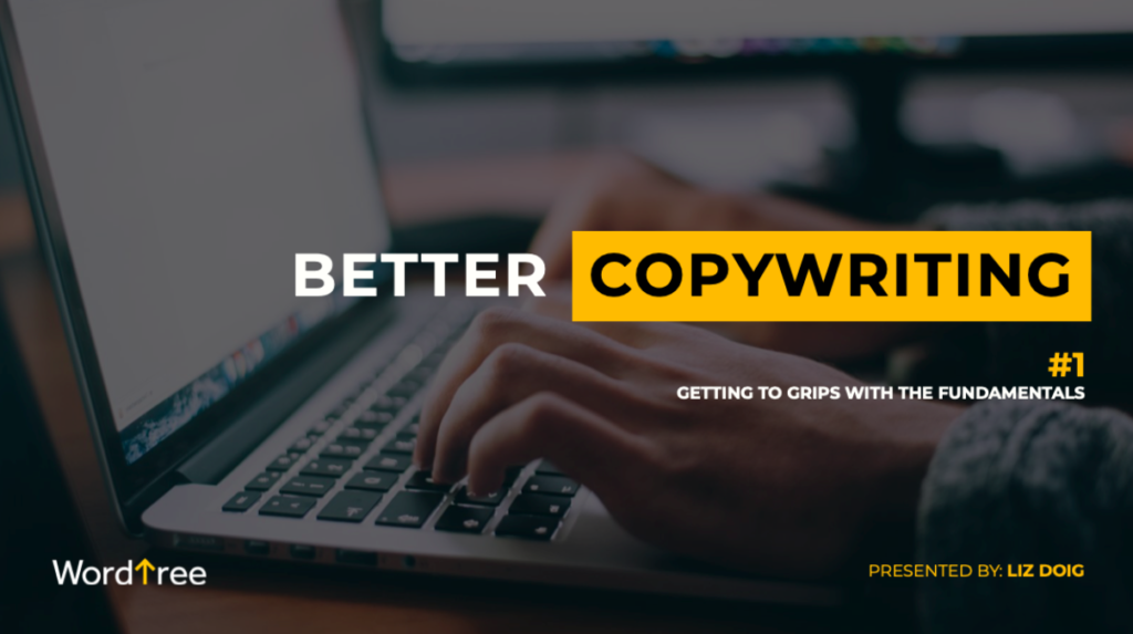 Better Copywriting - an online course from Wordtree.